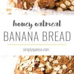 Pinterest photo for oatmeal banana bread with recipe name.