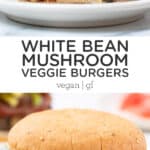 White Bean Mushroom Veggie Burger