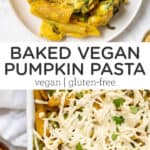 Pinterest title image for Baked Vegan Pumpkin Pasta.