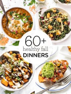 60+ Fall Dinner Recipes {All Healthy!} - Simply Quinoa