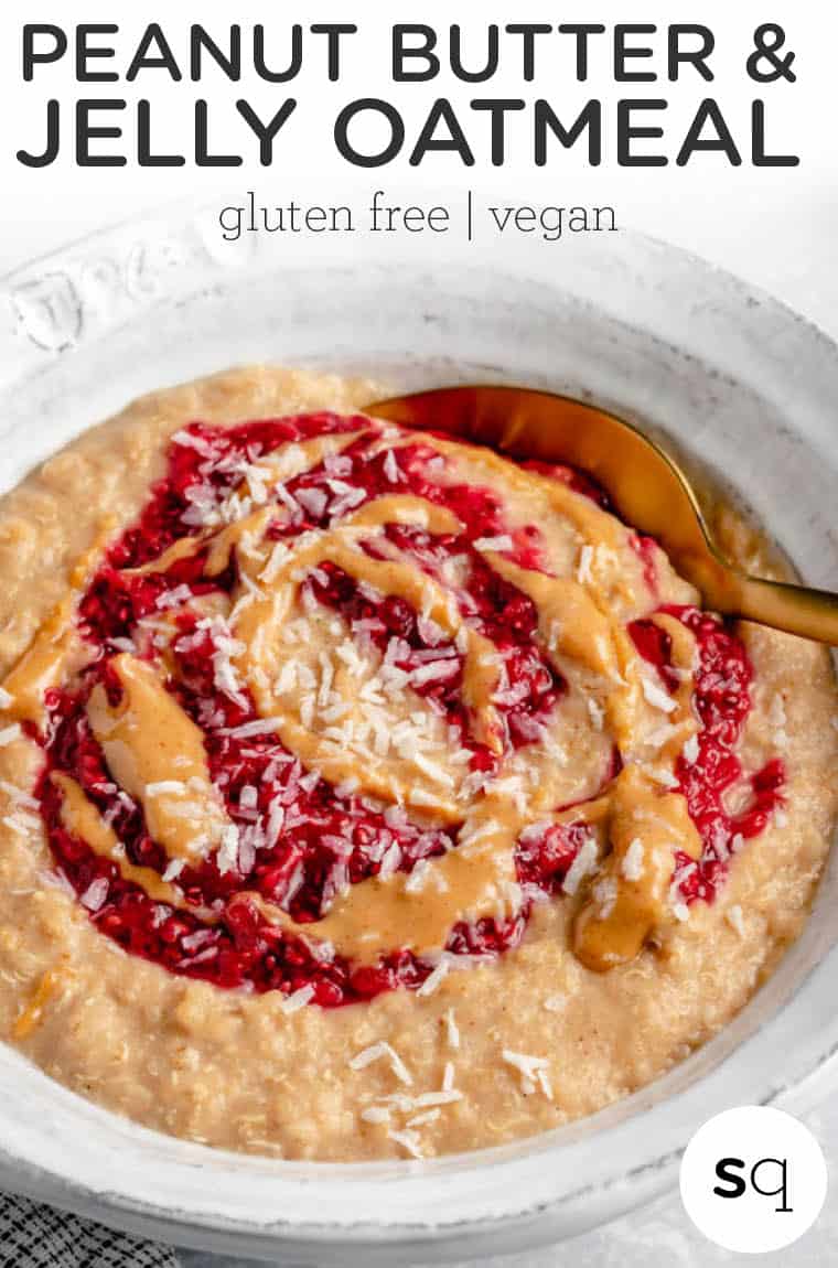 Peanut Butter and Jelly Oatmeal Breakfast Bowls - Simply Quinoa