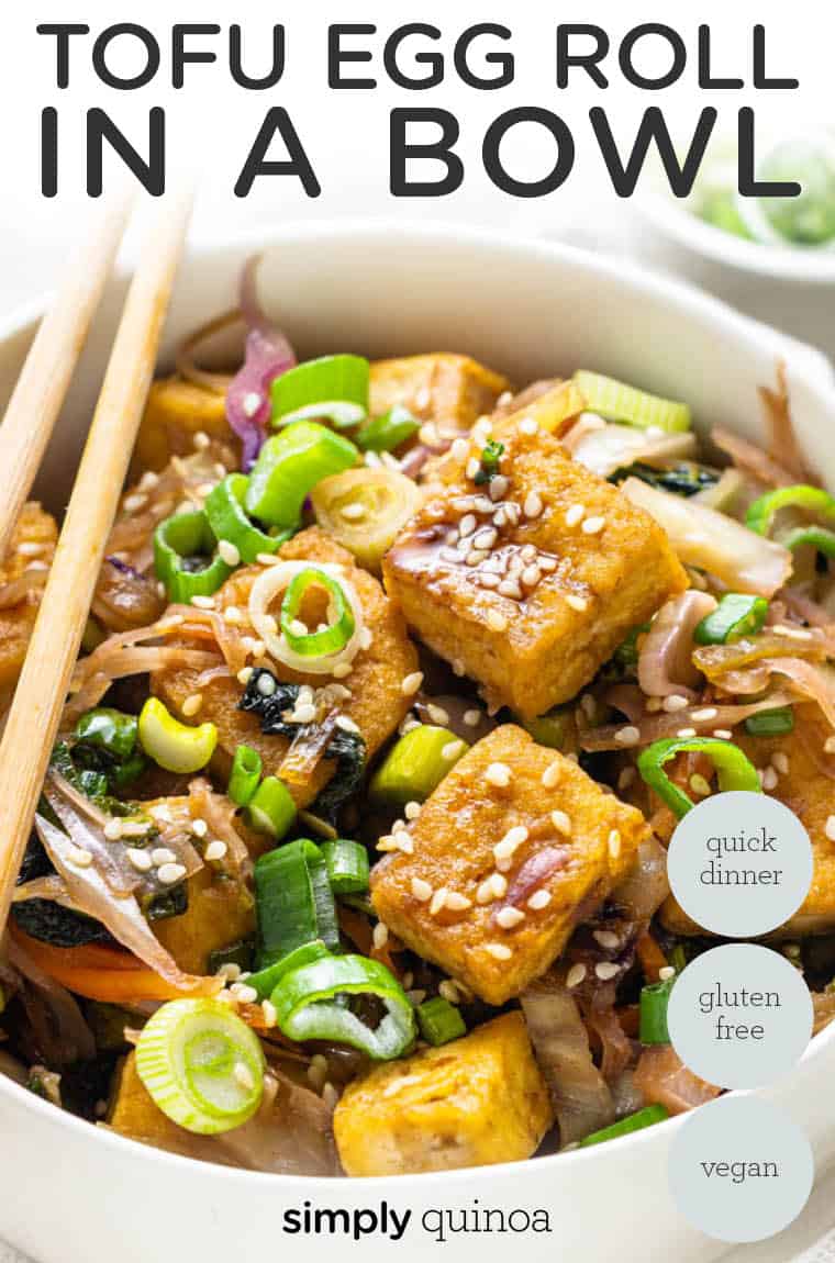 Tofu Egg Roll in a Bowl (Gluten-Free & Vegan) - Simply Quinoa